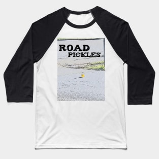 Road Pickles Baseball T-Shirt